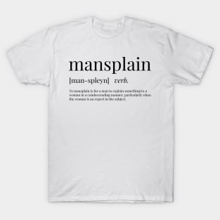 Mansplain Definition T-Shirt